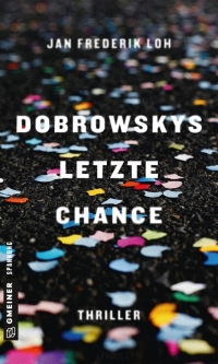صورة الغلاف: Dobrowskys letzte Chance 1st edition 9783839223048