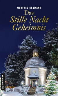 表紙画像: Das Stille Nacht Geheimnis 1st edition 9783839223390