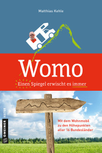 Cover image: Womo ؎ Einen Spiegel erwischt es immer 2nd edition 9783839223109
