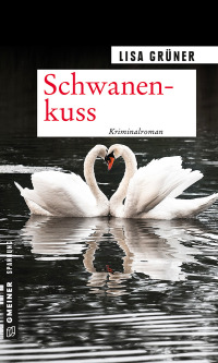 Cover image: Schwanenkuss 1st edition 9783839223819