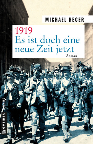 Imagen de portada: 1919 - Es ist doch eine neue Zeit jetzt 2nd edition 9783839223840