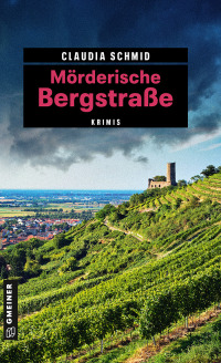 Cover image: Mörderische Bergstraße 4th edition 9783839224168