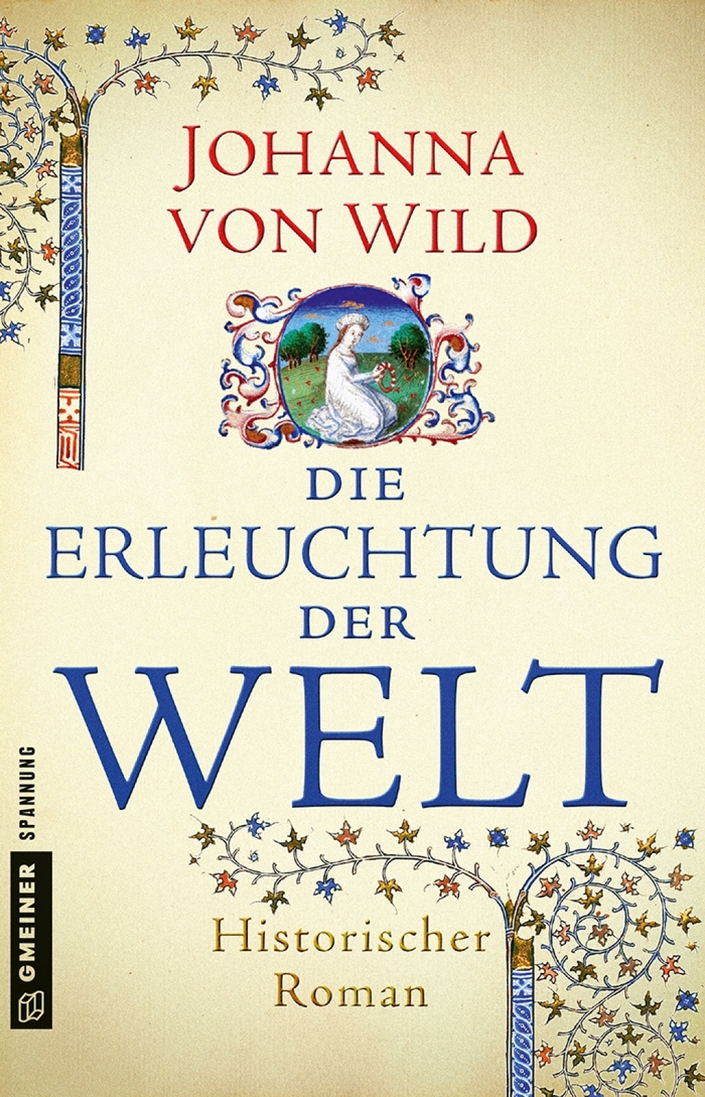 Die Erleuchtung der Welt Historischer Roman 4th Edition