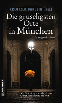 Titelbild: Die gruseligsten Orte in München 7th edition 9783839224335