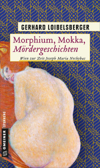 صورة الغلاف: Morphium, Mokka, Mördergeschichten 3rd edition 9783839225028