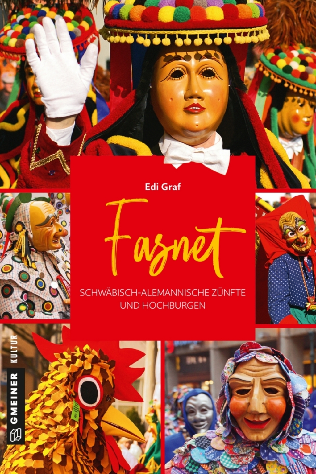 Fasnet Schwäbisch-Alemannische Zünfte und Hochburgen 1st Edition