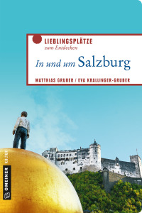 Cover image: In und um Salzburg 1st edition 9783839224823