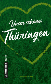 Imagen de portada: Unser schönes Thüringen 1st edition 9783839225370