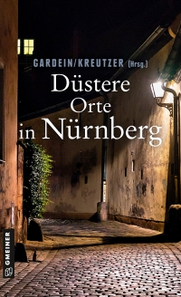 Cover image: Düstere Orte in Nürnberg 2nd edition 9783839225691