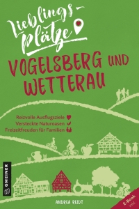 Cover image: Lieblingsplätze Vogelsberg und Wetterau 2nd edition 9783839226315