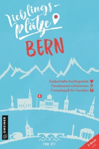 Cover image: Lieblingsplätze Bern 1st edition 9783839226131
