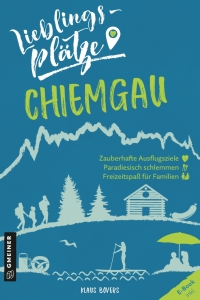 Cover image: Lieblingsplätze Chiemgau 3rd edition 9783839226148