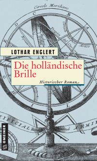 Cover image: Die holländische Brille 1st edition 9783939689515