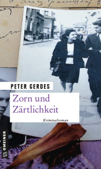 Imagen de portada: Zorn und Zärtlichkeit 1st edition 9783939689645