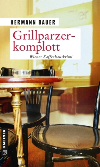 Cover image: Grillparzerkomplott 3rd edition 9783839227176