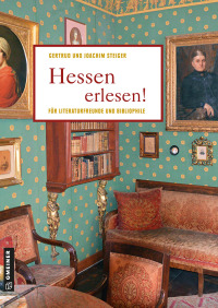 صورة الغلاف: Hessen erlesen! 1st edition 9783839227190