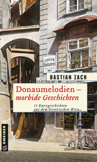 Cover image: Donaumelodien - Morbide Geschichten 3rd edition 9783839227084