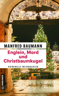 Cover image: Englein, Mord und Christbaumkugel 3rd edition 9783839227114