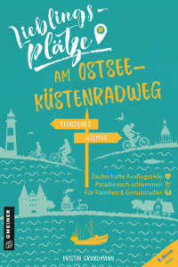Imagen de portada: Lieblingsplätze am Ostseeküstenradweg 2nd edition 9783839227329