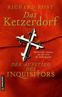 Cover image: Das Ketzerdorf - Der Aufstieg des Inquisitors 1st edition 9783839228029