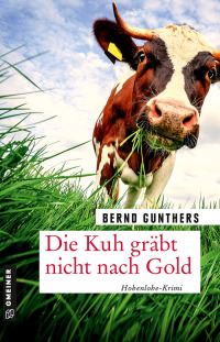 Cover image: Die Kuh gräbt nicht nach Gold 1st edition 9783839228166