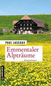 Imagen de portada: Emmentaler Alpträume 1st edition 9783839228197