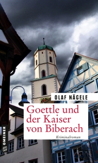 Cover image: Goettle und der Kaiser von Biberach 1st edition 9783839228265