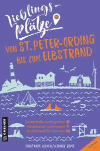 表紙画像: Lieblingsplätze von St. Peter-Ording bis zum Elbstrand 1st edition 9783839228395