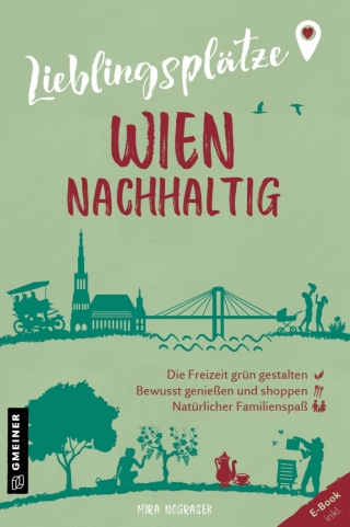 表紙画像: Lieblingsplätze Wien nachhaltig 2nd edition 9783839229286