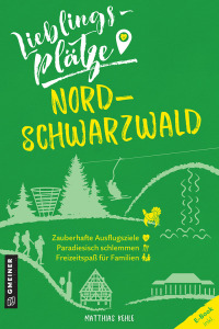 Imagen de portada: Lieblingsplätze Nordschwarzwald 1st edition 9783839229323