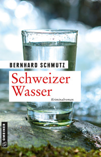 表紙画像: Schweizer Wasser 1st edition 9783839200797