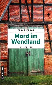 Imagen de portada: Mord im Wendland 3rd edition 9783839200551