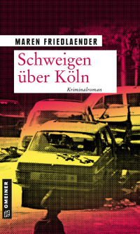 Cover image: Schweigen über Köln 1st edition 9783839200780