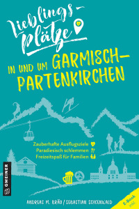 Imagen de portada: Lieblingsplätze in und um Garmisch-Partenkirchen 2nd edition 9783839229262