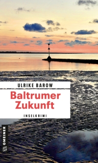 Cover image: Baltrumer Zukunft 1st edition 9783839201039