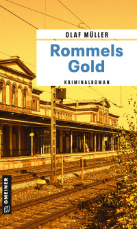 表紙画像: Rommels Gold 1st edition 9783839201886