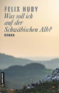 Cover image: Was soll ich auf der Schwäbischen Alb? 5th edition 9783839202081