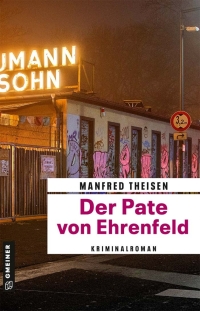 Cover image: Der Pate von Ehrenfeld 2nd edition 9783839201176