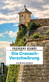 Cover image: Die Cranach-Verschwörung 1st edition 9783839201206