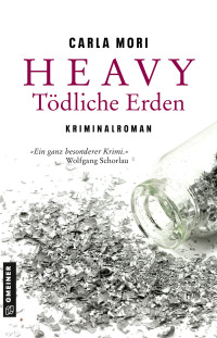 Cover image: Heavy - Tödliche Erden 1st edition 9783839201381