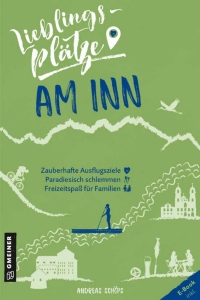 صورة الغلاف: Lieblingsplätze am Inn 1st edition 9783839201541