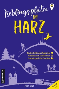 Cover image: Lieblingsplätze im Harz 2nd edition 9783839201589