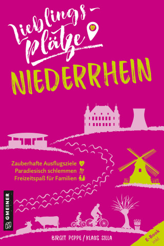 صورة الغلاف: Lieblingsplätze Niederrhein 1st edition 9783839201619