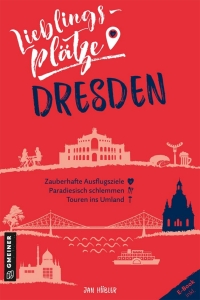 Cover image: Lieblingsplätze Dresden 1st edition 9783839202159