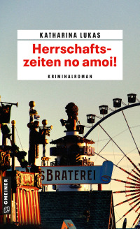 Omslagafbeelding: Herrschaftszeiten no amoi! 1st edition 9783839202678