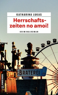 Cover image: Herrschaftszeiten no amoi! 1st edition 9783839202678