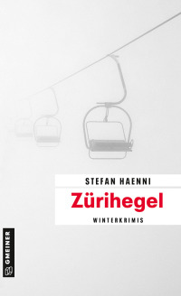 Imagen de portada: Zürihegel 1st edition 9783839203194