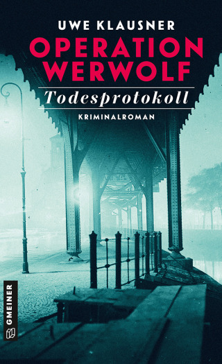Imagen de portada: Operation Werwolf - Todesprotokoll 1st edition 9783839202944