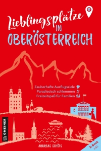 Cover image: Lieblingsplätze in Oberösterreich 1st edition 9783839203828