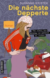 Cover image: Die nächste Depperte 2nd edition 9783839204047